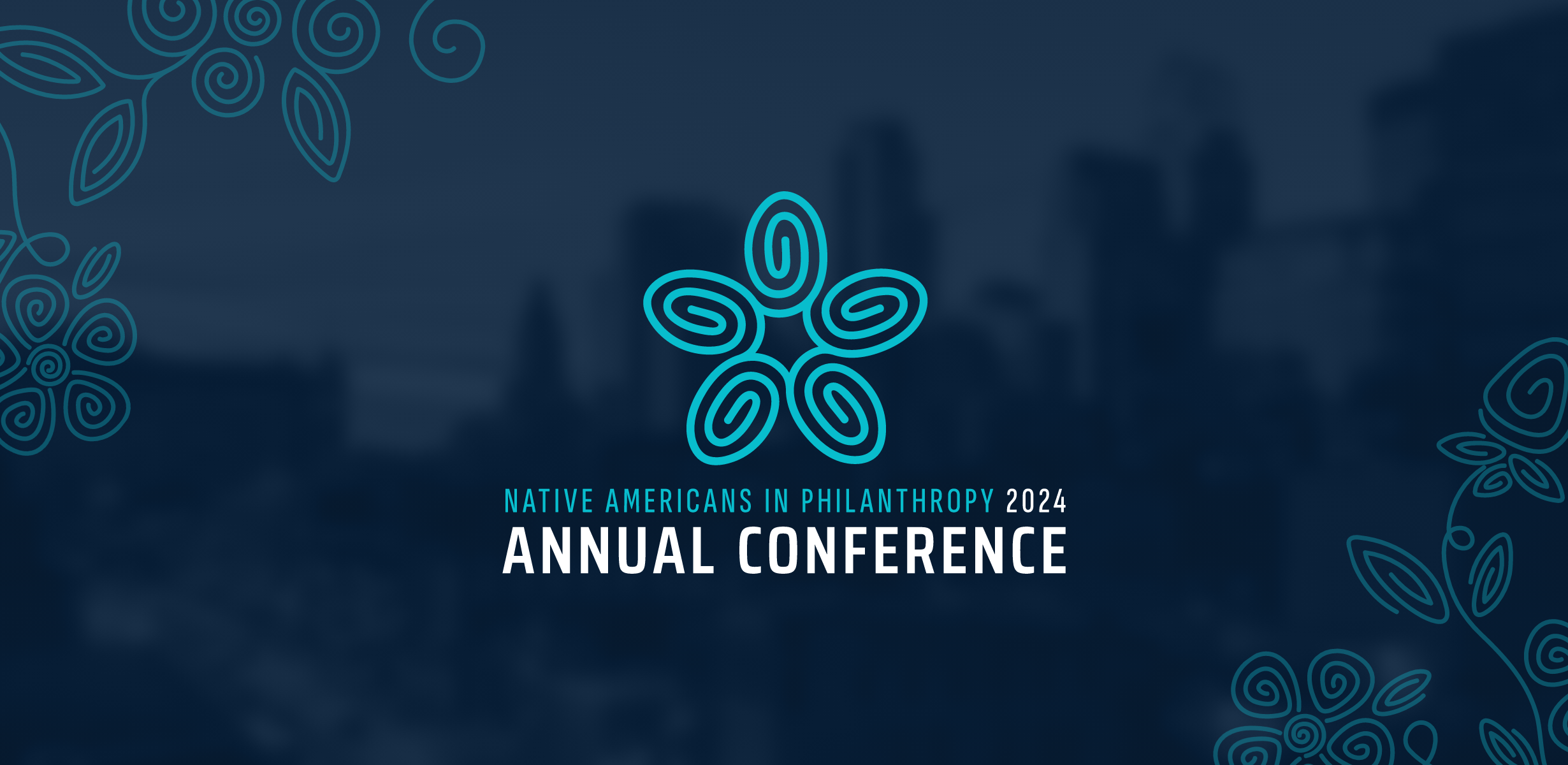 Native Americans in Philanthropy 2024 Annual Conference